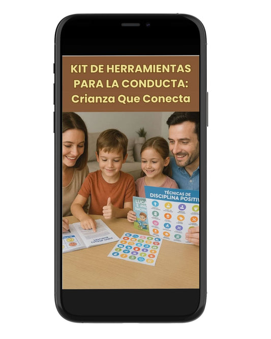 KIT DE HERRAMIENTAS PARA LA CONDUCTA: Crianza Que Conecta